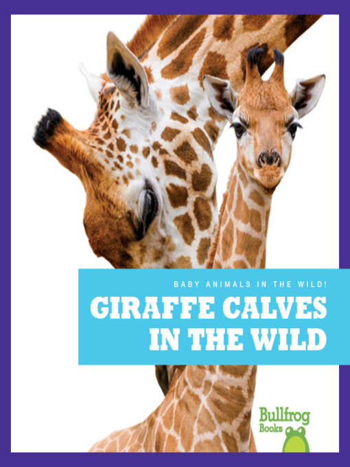 Title details for Giraffe Calves in the Wild by Marie Brandle - Available